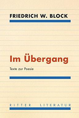 Im Übergang: Texte zur Poesie