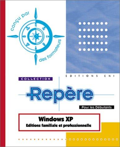 Windows XP : édition familiale et version professionnelle