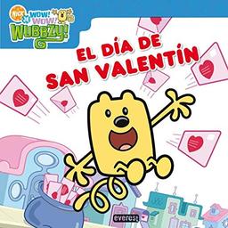 ¡Wow Wow Wubbzy!. El día de San Valentín (Libros de lectura)