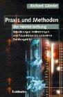 Praxis und Methoden der Heimerziehung: Entwicklungen, Veränderungen und Perspektiven der stationären Erziehungshilfe