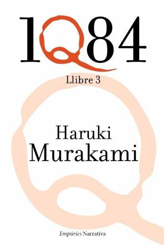 1Q84 llibre 3 (EMPURIES NARRATIVA)