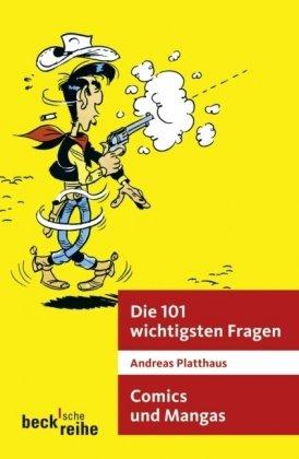 Die 101 wichtigsten Fragen - Comics und Manga