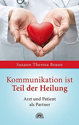 Kommunikation ist Teil der Heilung: Arzt und Patient als Partner