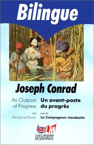 An outpost of progress. Un avant-poste du progrès. The secret sharer. Le compagnon clandestin