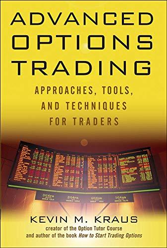 Advanced Options Trading: Approaches, Tools, and Techniques for Professionals Traders