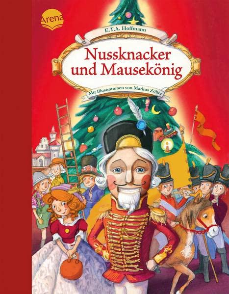 Nussknacker und Mausekönig: Der Klassiker zu Weihnachten als Bilderbuch für Kinder ab 4 Jahren