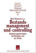 Bestandsmanagement und -controlling. Optimierungsstrategien mit Beiträgen aus der Praxis