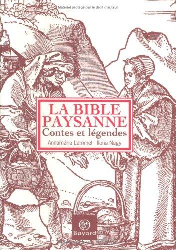 La bible paysanne : contes et légendes