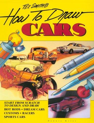 How to Draw Cars: For Beginner and Pro Alike! (Tex Smith's S.)