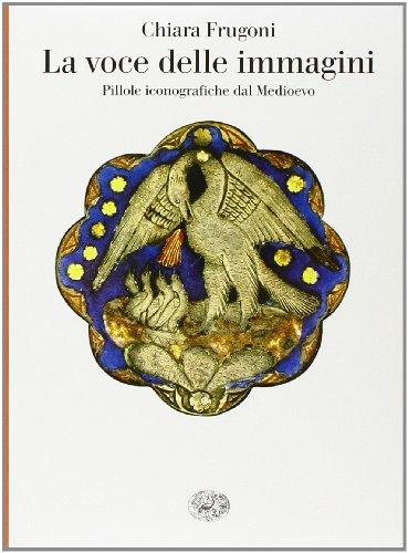 La voce delle immagini. Pillole iconografiche dal Medioevo