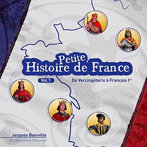 Petite Histoire De France /Vol.1