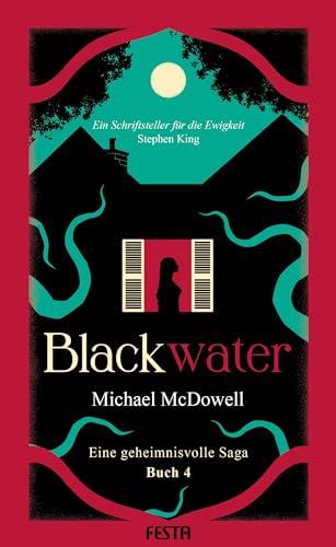 BLACKWATER - Eine geheimnisvolle Saga - Buch 4: Thriller