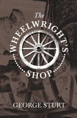 The Wheelwright's Shop (Craftsman)