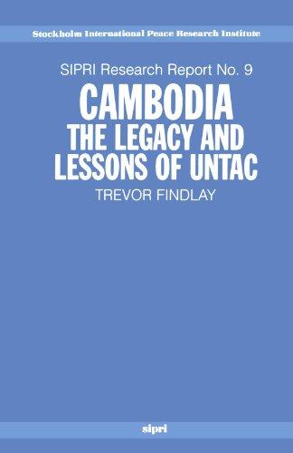 Cambodia: The Legacy and Lessons of U.N.T.A.C. (Sipri Research Reports)