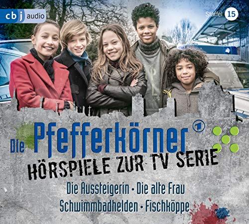 Die Pfefferkörner – Hörspiele zur TV Serie (Staffel 15): Die Aussteigerin  - Die alte Frau – Schwimmbadhelden - Fischköppe