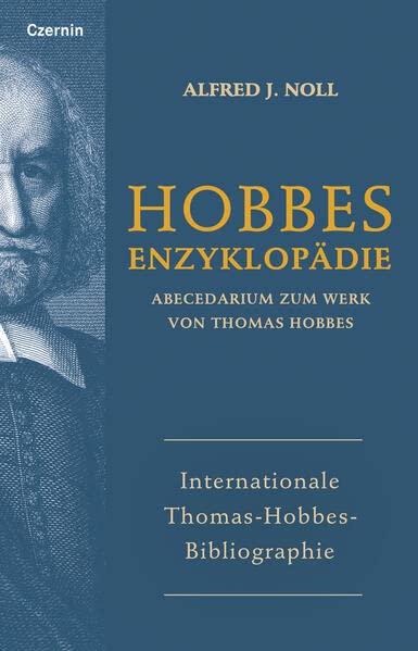 Internationale Thomas-Hobbes-Bibliographie (Hobbes-Enzyklopädie: Abecedarium zum Werk von Thomas Hobbes)