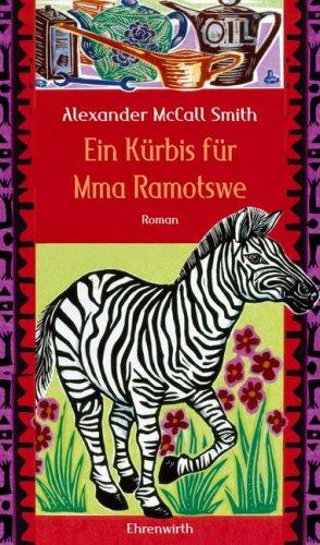 Ein Kürbis für Mma Ramotswe