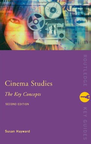 Cinema Studies: The Key Concepts (Routledge Key Guides)