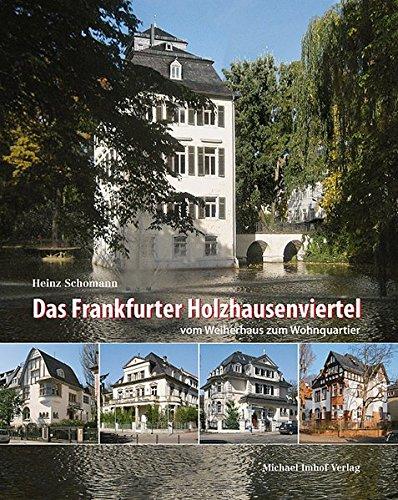 Das Frankfurter Holzhausenviertel vom Weiherhaus zum Wohnquartier