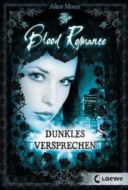 Blood Romance 02. Dunkles Versprechen