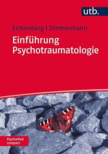 Einführung Psychotraumatologie (PsychoMed compact, Band 4762)