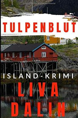 Tulpenblut: Island-Krimi (Stella Nykvist, Band 1)