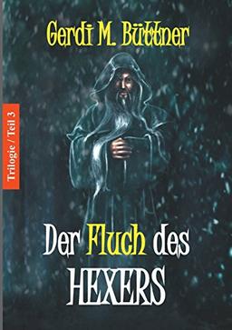 Der Fluch des Hexers: Trilogie / Teil 3