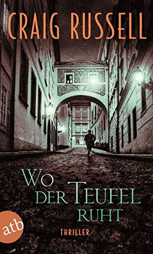 Wo der Teufel ruht: Thriller