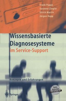 Wissensbasierte Diagnosesysteme im Service-Support: Konzepte und Erfahrungen (German Edition)