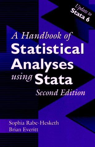 A Handbook of Statistical Analyses Using Stata