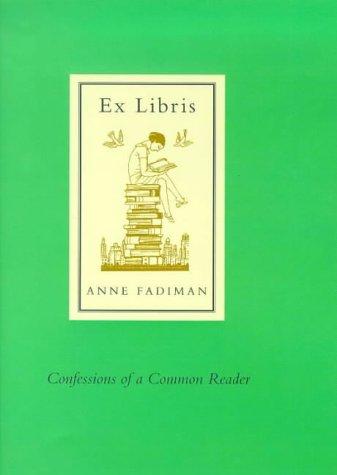 Ex Libris: Confessions of a Common Reader