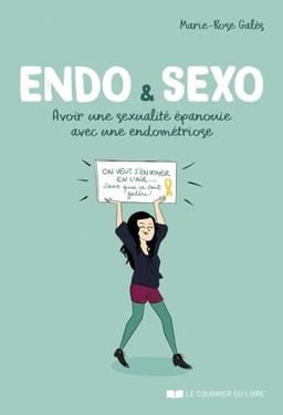 Endo & sexo : avoir une sexualité épanouie avec une endométriose