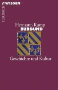 Burgund: Geschichte und Kultur