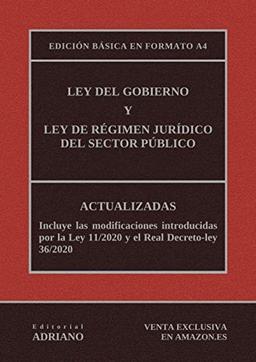 Ley del Gobierno y Ley de Régimen Jurídico del Sector Público (Edición básica en formato A4): Actualizadas, incluyendo las últimas reformas recogidas en la descripción