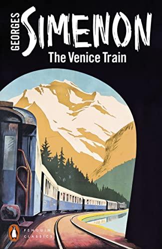 The Venice Train (PENGUIN CLASSICS)