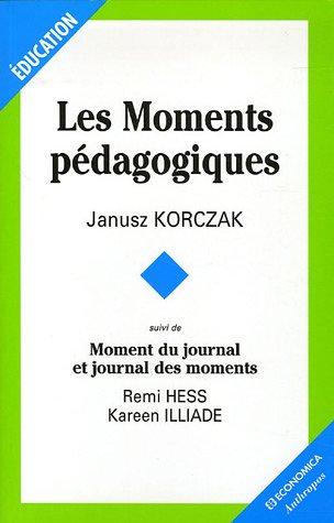 Les moments pédagogiques. Moment du journal et journal des moments