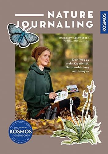 Nature Journaling: Dein Weg zu mehr Kreativität, Naturverbindung und Neugier