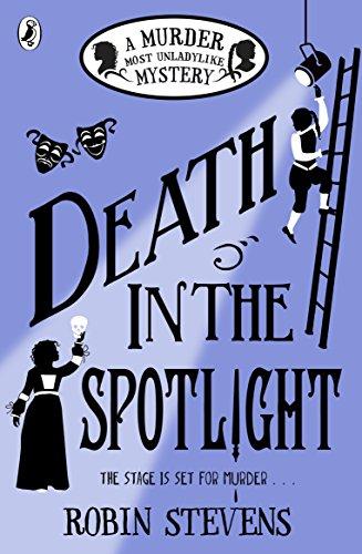 Death in the Spotlight: A Murder Most Unladylike Mystery