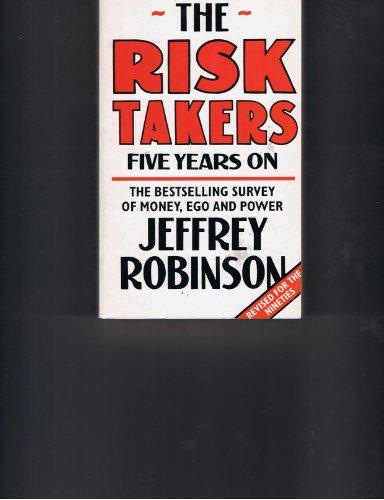 The Risk Takers: Five Years On