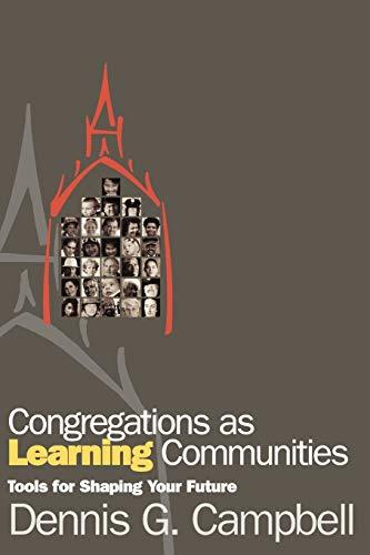 Congregations as Learning Communities: Tools For Shaping Your Future