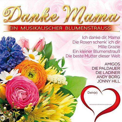 Danke Mama - ein musikalischer Blumenstrauß