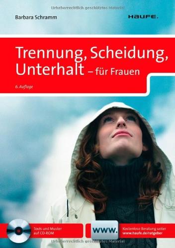 Trennung, Scheidung, Unterhalt - für Frauen