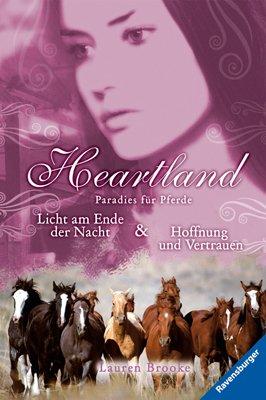 Heartland - Paradies für Pferde 13/14: Licht am Ende der Nacht & Hoffnung und Vertrauen: Paradies für Pferde. Licht am Ende der Nacht / Hoffnung und Vertrauen. Band 13 und 14