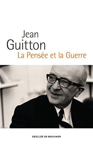 La pensée et la guerre