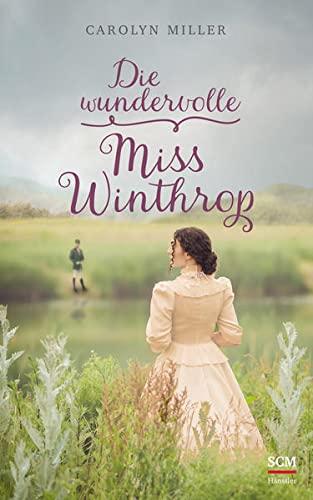 Die wundervolle Miss Winthrop (Regency Romantik, 4, Band 4)