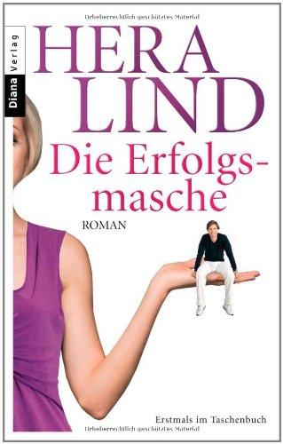 Die Erfolgsmasche: Roman