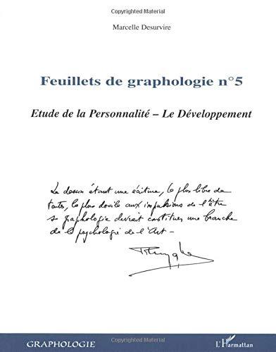 Feuillets de graphologie. Vol. 5. Etude de la personnalité : le développement