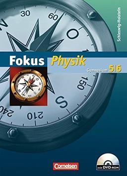 Fokus Physik - Gymnasium Schleswig-Holstein: 5./6. Schuljahr - Schülerbuch mit DVD-ROM