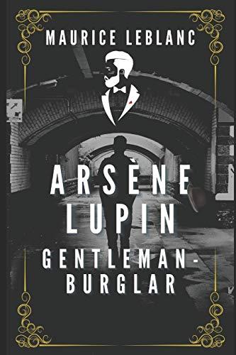 Arsene Lupin: illustrated - the book that inspired the tv series