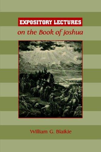 EXPOSITORY LECTURES ON THE BOOK OF JOSHUA